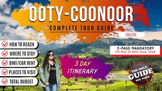 OOTY COONOOR Tour Guide  AZ  EPass  Places To Visit  Things To Do  3 Day ITINERARY [upl. by Jewelle]