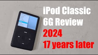 iPod Classic 6th Generation InDeph Review In 2024 Should You Buy It [upl. by Acsicnarf902]