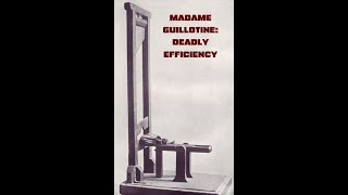 Madame Guillotine Deadly Efficiency NewsReelHistory [upl. by Nayrda]