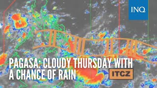 Pagasa Cloudy Thursday with a chance of rain [upl. by Shina]