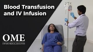 Blood Transfusion and Intravenous Infusion  Clinical Skills [upl. by Kalbli]