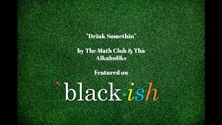 The Math Club amp Tha Alkaholiks  Drink Somethin [upl. by Iuq]