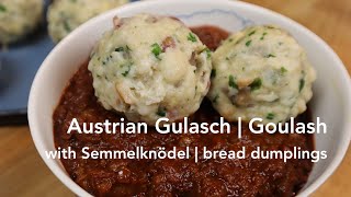 Austrian Gulasch goulash with Semmelknödel bread dumplings recipe  Traditional but not [upl. by Anaert]