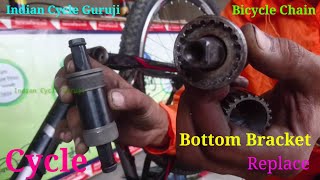 Bicycle Bottom Bracket amp Crankset Remove  Replace Cycle BB amp Chain in Hindi Indian Cycle Guruji [upl. by Derron]