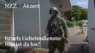 Israels Geheimdienste Was ist da los  NZZ Akzent [upl. by Haidabo]