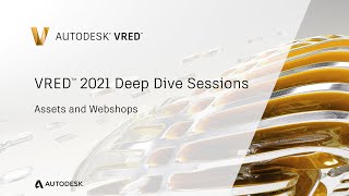 VRED Deep Dive Session 03  Assets and Webshop [upl. by Atnuahc]