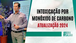 Intoxicação por Monóxido de Carbono Atualização 2024 [upl. by Buehler]