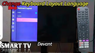 How to Change Keyboard Layout Language on Devant Smart TV [upl. by Yecats]