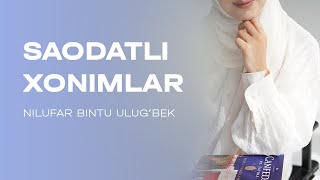 Saodatli xonimlar madhiya  Nilufar bintu Ulugbek [upl. by Eleets]