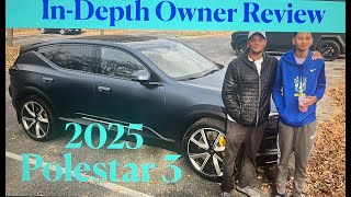 InDepth 2025 POLESTAR 3 Owner Review [upl. by Garrity]