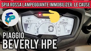 Spia rossa lampeggiante immobilizer su Beverly hpe Piaggio [upl. by Anwaf]