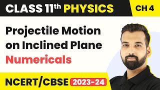 Projectile Motion on Inclined Plane Numericals  Motion in a Plane  Class 11 Physics [upl. by Oibaf382]