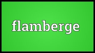 Flamberge Meaning [upl. by Yerroc792]