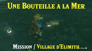 ZELDA TotK  Soluce Une bouteille à la mer  Village dElimith [upl. by Adnohsed]