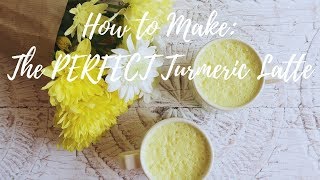 How To Make The PERFECT Turmeric Latte • Vegan Recipe • A Vegan Visi [upl. by Porush]