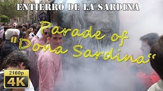 Parade of quotDona Sardinaquot in Murcia 2018  Spain 4K Travel Channel [upl. by Anytsirhc]