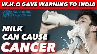 quotWorld Health Organisationquot gave warning to India for Milk Adulteration Danger of Milk [upl. by Renfred]