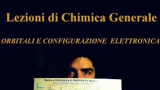 Lezione di Chimica Base  Orbitali Atomici e Configurazione Elettronica [upl. by Acile]