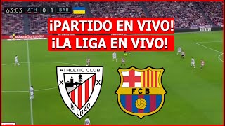 ATHLETIC BILBAO vs BARCELONA EN VIVO 🔴 LA LIGA ESPAÑOLA EN VIVO ⚽️ [upl. by Laehcim546]