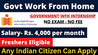 WORK FROM HOME 2024  GOVT WFH INTERNSHIP  NO EXAM FEE [upl. by Asaret]