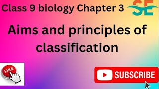 class 9 biology  chapter 3  Aims and principles of classification [upl. by Eeleak]