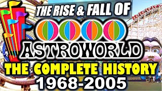 The Rise amp Fall of Astroworld 19682005  The Complete Documentary [upl. by Crary]