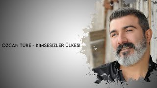 Özcan Türe  Kimsesizler Ülkesi  İber Türküleri © 2020 İber Prodüksiyon [upl. by Martine]