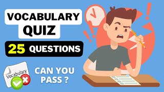 English Vocabulary Quiz  Intermediate Level B1  B2  25 Questions [upl. by Apicella828]