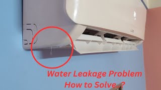 How to solve AC indoor unit Water leakage problem [upl. by Farmer312]