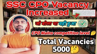 SSC CPO Vacancy Increased 🤔 CPO Mains Competition Level CPO Mains Exam Date 2024✅ [upl. by Esihcoc720]