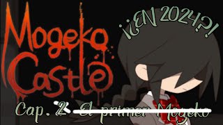 ¡¿¡¿MOGEKO CASTLE EN 2024  Capítulo 2   No sé lol  Mogeko Castle R15 [upl. by Lleruj]