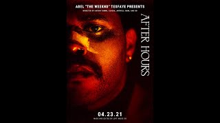 The Weeknd  After Hours Full Movie OUT NOW LINK IN BIO [upl. by Cofsky]