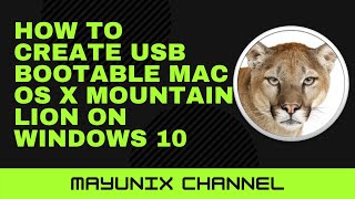 How to Create USB Bootable Mac OS X Mountain Lion on Windows 10 [upl. by Hellene]