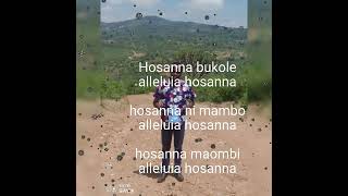 Hosanna bukole alleluia hosanna Lyrics [upl. by Ymmor]