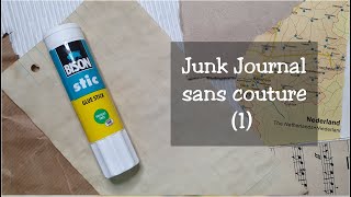 Junk Journal sans couture 1 Pages quotconnectéesquot [upl. by Hayidah]