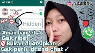 CARA MENYEMBUNYIKAN PESAN CHAT DI WHATSAPP  GAMPANG BANGET GAK RIBET 😍 [upl. by Talmud]