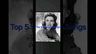 Top 5 Vera Lynn Songs veralynn popular traditionalpop ww2 [upl. by Zima98]