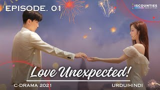 Love Unexpected  Episode 1  CDrama  UrduHindi  Fan Shi Qi  Qi Yan Di  New Chinese Drama ​⁠ [upl. by Ztnarf]