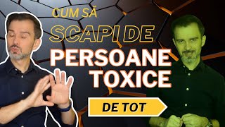 CUM SĂ SCAPI DE PERSOANELE TOXICE DanielCirt [upl. by Hamlen]