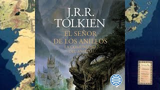 La Comunidad del Anillo Audiolibro J R R Tolkien Trilogía El Señor de los Anillos [upl. by Heywood]