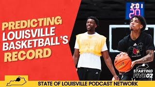 Starting Five02 Predicting Louisville Basketballs Record in 202425 [upl. by Rusty]