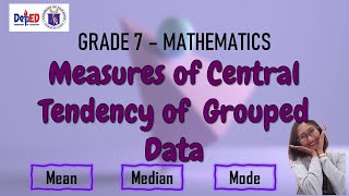 Measures of Central Tendency of Grouped Data Grade 7  TAGALOG [upl. by Schuh]