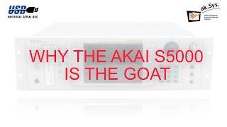 Why the Akai S5000 is the GOAT AKSYS USB [upl. by Brennen401]