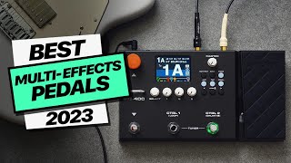 MultiEffects Pedals Top Picks 2023 [upl. by Lekkim]