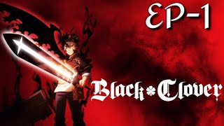 BLACK CLOVER EPISODE 1 EXPLAINED IN HINDI  ANIME LOVER [upl. by Rebeka]