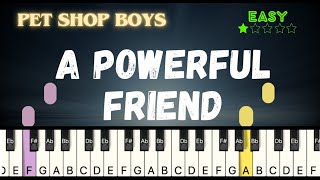 Pet Shop Boys  A Powerful Friend  Easy Piano Tutorial [upl. by Jerad75]