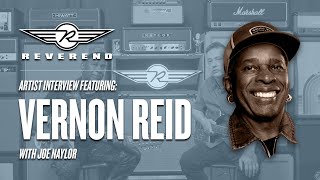 Reverend Artist Interview Featuring  Vernon Reid with Joe Naylor [upl. by Eidak]