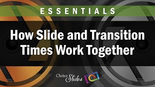 Photopia Essentials  Slide and Transition Times [upl. by Siegler]