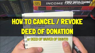 How to Cancel or Revoke Deed of Donation Deed of Waiver of Rights and Quitclaim [upl. by Adolfo893]