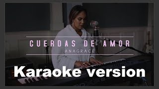 quotCUERDAS DE AMORquot Julio Melgar Cover by ANAGRACE  Karaoke version [upl. by Anaerol528]